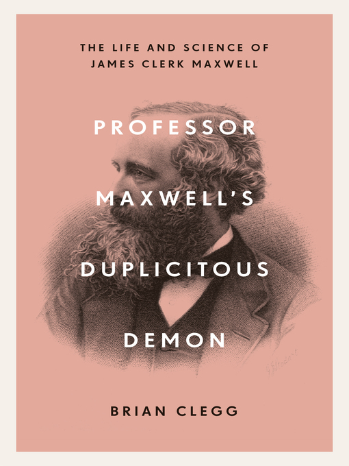 Title details for Professor Maxwell's Duplicitous Demon by Brian Clegg - Wait list